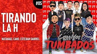 05. Tirando La H - Natanael Cano, Esteban Gabriel | Audio | Corridos Tumbados 2