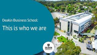 Deakin Business School: This is who we are