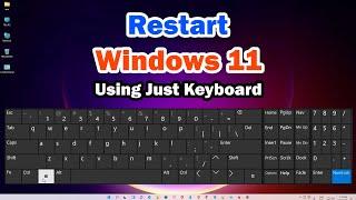 How to Restart Windows 11 Using Just Keyboard | Restart Shortcut Key In windows 11