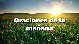 ORACION DE LA MAÑANA de Hoy Para Pedirle a Dios