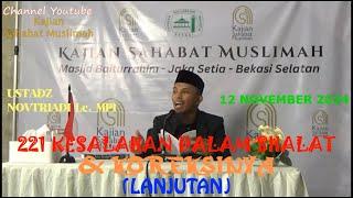 221 KESALAHAN DALAM SHALAT & KOREKSINYA (LANJUTAN) - UST. NOVTRIADI Lc, MPI 12NOV24