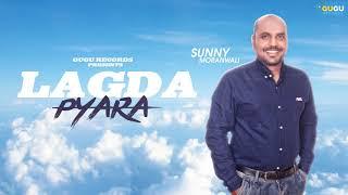 LAGDA PYARA - Sunny MoranWali || Full Song || GUGU Records