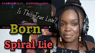 African Girl First Time Reaction to Born - Spiral Lie