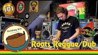 101 Guiding Ark Soundsystem, Foundation, Roots Reggae, Dub to Steppers Session, Roots and Dub Attic.