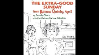 THE EXTRA-GOOD SUNDAY From RAMONA QUIMBY AGE 8 Journeys AR Read Aloud Third Grade Lesson 15