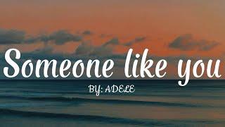 ADELE - Someone Like You (Lyrics)