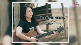 Hmo No Nco Koj Heev - Sua Vaj - New Song 2024