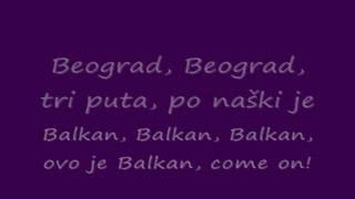 MILAN STANKOVIC - Ovo Je Balkan With Lyrics