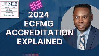 New ECFMG 2024 Recognized Accreditation Explained || Changes for IMG/FMG 2024