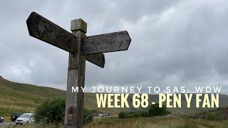 My Journey to SAS: Who Dares Wins - Week 68 Pen Y Fan