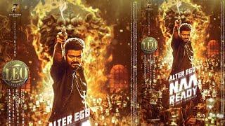 LEO - First Single NAA READY Alter Ego | Thalapathy Vijay | Lokeshkanagaraj | Anirudh