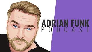 ADRIAN FUNK | Podcast - June 2023 (#25)