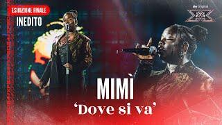 Mimì | 'Dove si va' | Inedito | Finale X Factor 2024