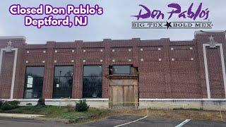 Closed Don Pablo’s in Deptford, NJ