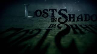 Lost in Shadow Teaser