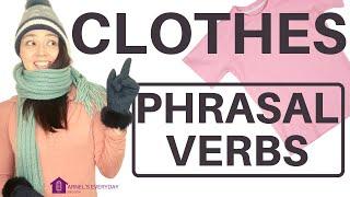 CLOTHES PHRASAL VERBS | English Vocabulary