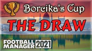 FM21 | FUNDRAISING TOURNAMENT |  Borcika’s Cup Draw with FM Greeno and Aussie Villain