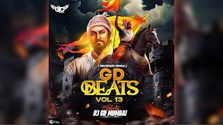 GD Beats Vol.13 - Shiv Jayanti Special | Nonstop Mix | 2025 | DJ GD Mumbai