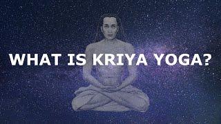 What is Kriya Yoga?