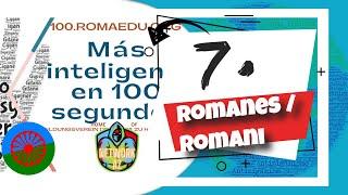 7. La lengua romaní "Romanes / Romani": más inteligente en 100 segundos