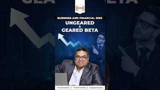 Business Risk and Financial Risk | Ungeared and Geared Beta @PrakashSarafOfficial