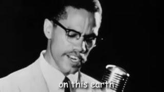 Malcolm X : "We declare our right on this earth to be a man"