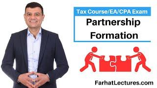 Partnership Taxation: Formation of Partnership