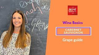 Wine Basics: Cabernet Sauvignon: Grape Variety Masterclass