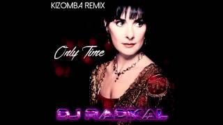 ONLY TIME - KIZOMBA REMIX - DJ RADIKAL FEAT. TITIA LIONGO