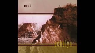 Echolyn - Mei (Studio Version, Full Album)