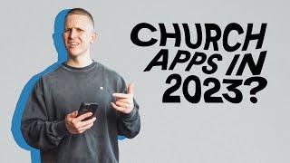 DON'T Get A Church App In 2023