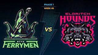 SMITE Pro League Phase 1 Week 5: Styx Ferrymen vs Eldritch Hounds