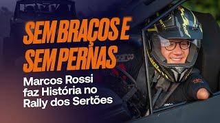 Marcos Rossi: Superando Limites no Rally dos Sertões | Uma História de Coragem e Determinação