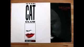 The Cat Club - One Last Kiss (Extended)/The Climb - I Can't Forget (A Mother's Crime Version)