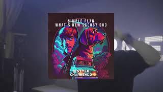 Simple Plan - What's New Scooby Doo (K-Style & Charmendo Bootleg)