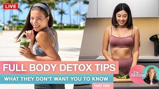 Full Body Detox Tips : What They Don’t Want You to Know | Dr. J9 Live