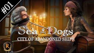 Sea Dogs: COAS ️ #01 Ein einzigartiges Abenteuer beginnt ️ Gameplay deutsch