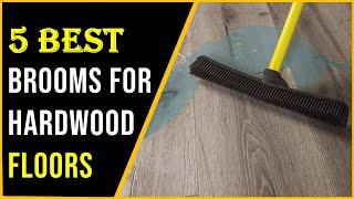 Top 5 Best Brooms for Hardwood Floors of 2023  - Reviews & Top Picks!