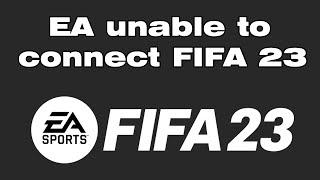 Error connecting to FIFA 23 ultimate team "we are sorry but there is an error connecting to FUT