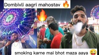 Dombivali aagri mohostav mai bhot maza aa gya  Mr smit vlogs # vlog 64