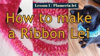 How to make a Ribbon Lei / Plumeria /Lesson 1 with a secret  technique