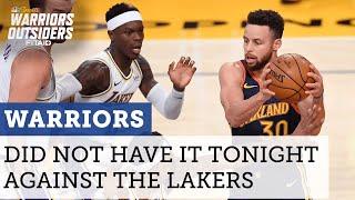 Warriors didn't have it tonight against LeBron James & the Los Angeles Lakers | NBC Sports Bay Area