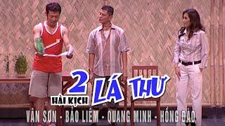 VAN SON  Hài kịch | 2 LÁ THƯ | Vân Sơn - Bảo Liêm - Quang Minh - Hồng Đào@VanSonBolero