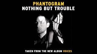 Phantogram 'Nothing But Trouble' [Official Audio]