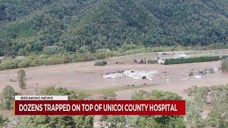 Ballad: 50+ people awaiting rescue on roof of Unicoi County Hospital