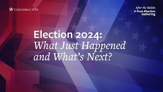 Election 2024: What Just Happened and What's Next?