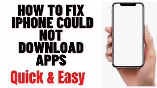 how to fix iphone could not download apps,why can't i download apps on my ipad