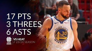 Stephen Curry 17 pts 3 threes 6 asts vs Heat 23/24 season