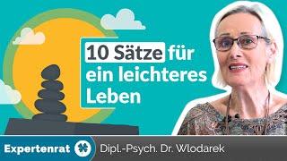 10 Sätze, die Ihr Leben leichter machen. Mit diesen Lebensweisheiten handeln Sie gelassen & souverän