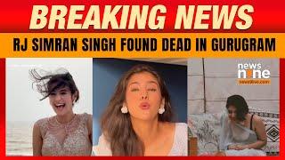 RJ Simran Dead: Instagram Influencer RJ Simran Singh Found Dead In Gurugram | News9 #rjsimran